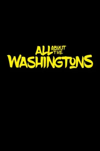 All About the Washingtons izle